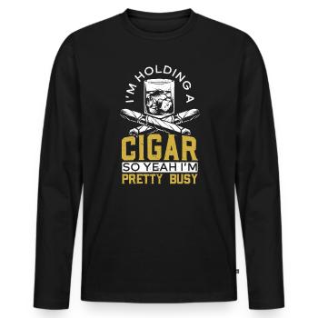 Ich halte eine Zigarre in der Hand, also ja, ich bin ziemlich beschäftigt - Männer Premium Bio Langarmshirt - Schwarz - Vorne - Nico (187cm)