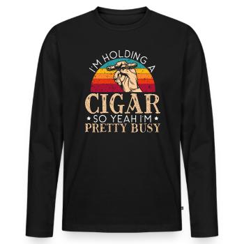 Ich halte eine Zigarre in der Hand, also ja, ich bin ziemlich beschäftigt - Männer Premium Bio Langarmshirt - Schwarz - Vorne - Nico (187cm)