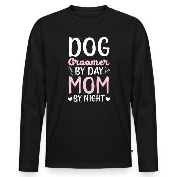 Hundefriseur bei Tag Mama bei Nacht Mütter Tag - Männer Premium Bio Langarmshirt - Schwarz - Vorne - Nico (187cm)