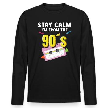 Stay Calm I'm From The 90's Nineties Party 1990er - Männer Premium Bio Langarmshirt - Schwarz - Vorne - Nico (187cm)