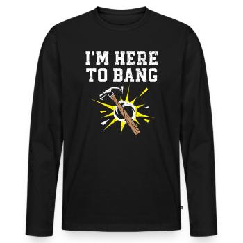 I'm Here To Bang Profession Construction Worker - Men's Premium Organic Long Sleeve Shirt - black - Front - Nico (187cm)