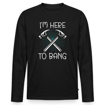 I'm Here To Bang Profession Construction Worker - Men's Premium Organic Long Sleeve Shirt - black - Front - Nico (187cm)