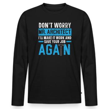 Don't Worry Mr. Architect Concrete Whisperer Job - Men's Premium Organic Long Sleeve Shirt - black - Front - Nico (187cm)
