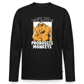 Mir wurde gesagt, dass es einen Proboscis Monkey Zoo geben würde - Männer Premium Bio Langarmshirt - Schwarz - Vorne - Nico (187cm)