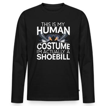 C’est mon costume humain, je suis en fait un bec de chaussure - T-shirt manches longues Premium bio Homme - noir - Devant - Nico (187cm)