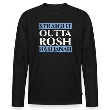 Straight Outta Rosh Hashanah Jewish New Year - Men's Premium Organic Long Sleeve Shirt - black - Front - Nico (187cm)
