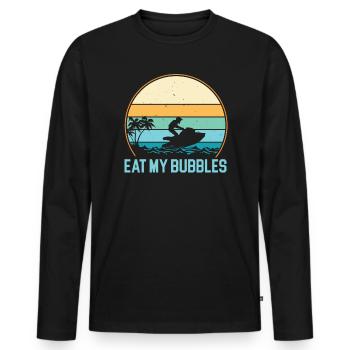 Eat My Bubbles Jet Skiing Water Scooter Watercraft - Men's Premium Organic Long Sleeve Shirt - black - Front - Nico (187cm)