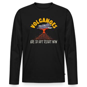 Les volcans sont si chauds en ce moment Géologie Volcan - T-shirt manches longues Premium bio Homme - noir - Devant - Nico (187cm)