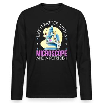 Life Is Better With A Microscope And A Petri Dish - Men's Premium Organic Long Sleeve Shirt - black - Front - Nico (187cm)