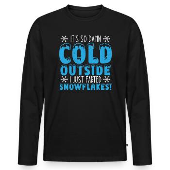 Es ist so verdammt kalt draußen, dass ich nur Schneeflocken furzte - Männer Premium Bio Langarmshirt - Schwarz - Vorne - Nico (187cm)