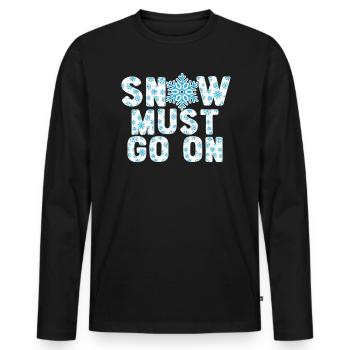 Schnee muss auf eiskalte verschneite Wintersaison - Männer Premium Bio Langarmshirt - Schwarz - Vorne - Nico (187cm)