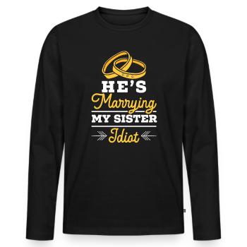 He's Marrying My Sister Stag Night Bachelor Party - Men's Premium Organic Long Sleeve Shirt - black - Front - Nico (187cm)