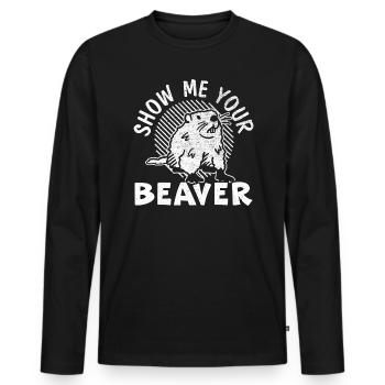 Show Me Your Beaver Wildlife Animal Rodent - Men's Premium Organic Long Sleeve Shirt - black - Front - Nico (187cm)