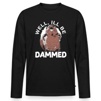 Well I'll Be Dammed Beaver Wildlife Animal Rodent - Men's Premium Organic Long Sleeve Shirt - black - Front - Nico (187cm)