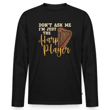 Frag mich nicht, ich bin nur der Harfenist-Musiker - Männer Premium Bio Langarmshirt - Schwarz - Vorne - Nico (187cm)