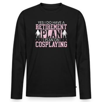 Ich habe einen Altersvorsorgeplan, den ich auf Cosplay plane - Männer Premium Bio Langarmshirt - Schwarz - Vorne - Nico (187cm)