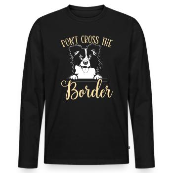 Ne traversez pas la frontière Collie Dog Puppy Paw Love - T-shirt manches longues Premium bio Homme - noir - Devant - Nico (187cm)