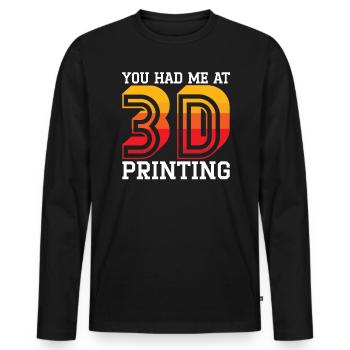 You Had Me At 3D Printing Nozzle 3D Printer - Men's Premium Organic Long Sleeve Shirt - black - Front - Nico (187cm)