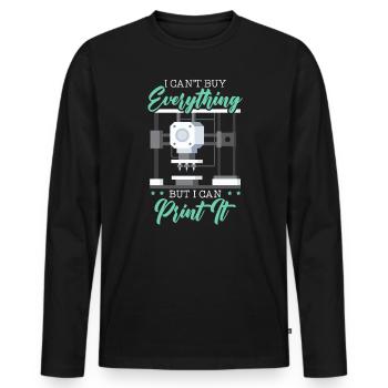 I Can't Buy Everything But I Can Print It - Men's Premium Organic Long Sleeve Shirt - black - Front - Nico (187cm)