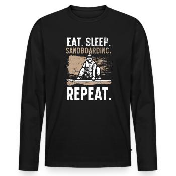 Eat Sleep Sandboarding Repeat Sandboard Sanboarder - Men's Premium Organic Long Sleeve Shirt - black - Front - Nico (187cm)