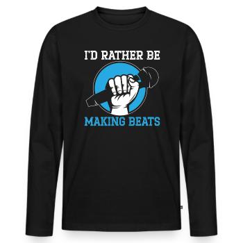 I'd Rather Be Making Beats Beatboxing Beatbox - Men's Premium Organic Long Sleeve Shirt - black - Front - Nico (187cm)