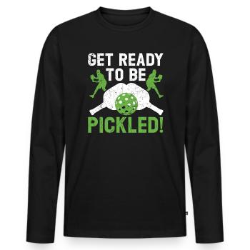 Machen Sie sich bereit, eingelegt zu werden Paddel Sport Pickleball - Männer Premium Bio Langarmshirt - Schwarz - Vorne - Nico (187cm)