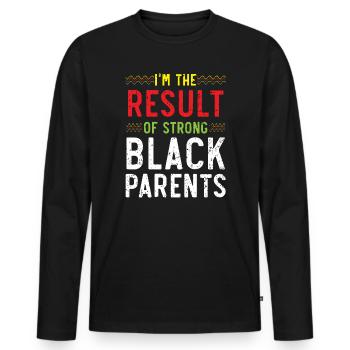 Ich bin das Ergebnis von Black Strong Parents Black Pride - Männer Premium Bio Langarmshirt - Schwarz - Vorne - Nico (187cm)
