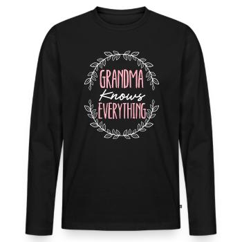 Grandma Knows Everything Grandmother Grandmom - Men's Premium Organic Long Sleeve Shirt - black - Front - Nico (187cm)
