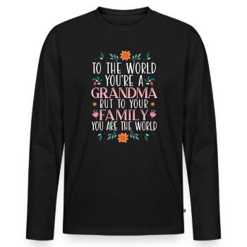 You Are The World Best Grandma Ever Grandmother - Men's Premium Organic Long Sleeve Shirt - black - Front - Nico (187cm)