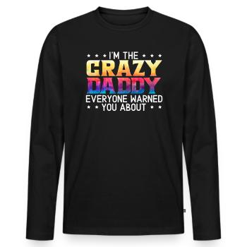 Ich bin der verrückte Papa, vor dem dich alle gewarnt haben - Männer Premium Bio Langarmshirt - Schwarz - Vorne - Nico (187cm)