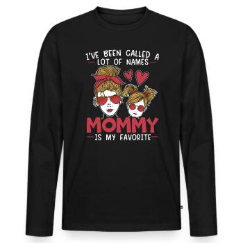 Been Called A Lot Of Names Mommy Is My Favorite - Men's Premium Organic Long Sleeve Shirt - black - Front - Nico (187cm)