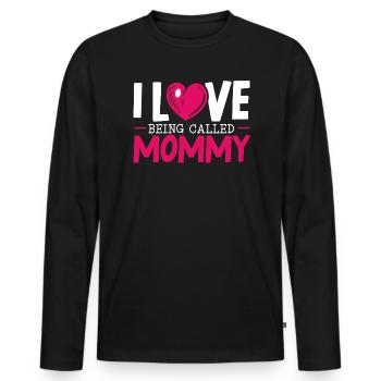Ich liebe es, Mommy Best Mom Mothers Day genannt zu werden - Männer Premium Bio Langarmshirt - Schwarz - Vorne - Nico (187cm)