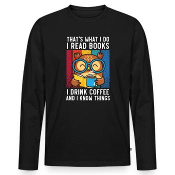 Ich lese Bücher, die ich trinke, und ich kenne Dinge Eule - Männer Premium Bio Langarmshirt - Schwarz - Vorne - Nico (187cm)