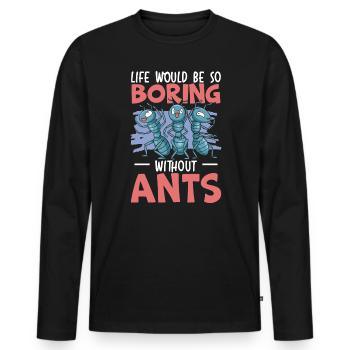 La vie serait si ennuyeuse sans les fourmis qui murmurent à l’oreille des fourmis - T-shirt manches longues Premium bio Homme - noir - Devant - Nico (187cm)