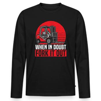 Im Zweifelsfall Gabelstapler-Bediener Arbeiter - Männer Premium Bio Langarmshirt - Schwarz - Vorne - Nico (187cm)