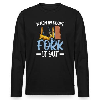 Im Zweifelsfall Gabelstapler-Bediener Arbeiter - Männer Premium Bio Langarmshirt - Schwarz - Vorne - Nico (187cm)
