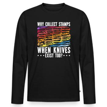 Why Collect Stamps When Knife Exist Too - Men's Premium Organic Long Sleeve Shirt - black - Front - Nico (187cm)