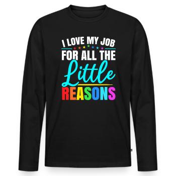 I Love My Job For All The Little Reasons Daycare - Men's Premium Organic Long Sleeve Shirt - black - Front - Nico (187cm)