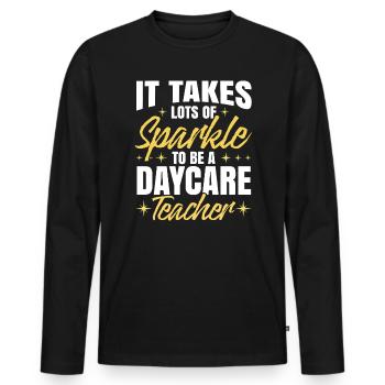 Es braucht viel Funkeln, um eine Kindertagesstättenlehrerin zu sein - Männer Premium Bio Langarmshirt - Schwarz - Vorne - Nico (187cm)