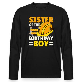 Schwester des Geburtstagskindes Baugeburtstag - Männer Premium Bio Langarmshirt - Schwarz - Vorne - Nico (187cm)