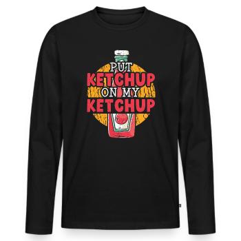 Mets du ketchup sur mon ketchup Amoureux de la nourriture Gourmet - T-shirt manches longues Premium bio Homme - noir - Devant - Nico (187cm)