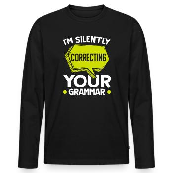 I'm Silently Correcting Your Grammar Police - Men's Premium Organic Long Sleeve Shirt - black - Front - Nico (187cm)