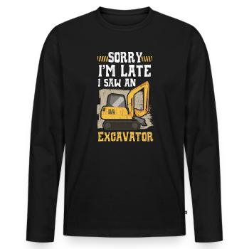 Sorry I'm Late I Saw An Excavator Construction - Men's Premium Organic Long Sleeve Shirt - black - Front - Nico (187cm)