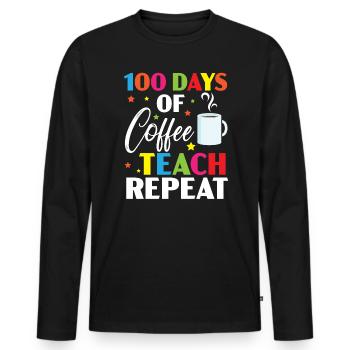 100 Days Of Coffee Teach Repeat 100 Days Of School - Men's Premium Organic Long Sleeve Shirt - black - Front - Nico (187cm)