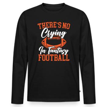 Es gibt kein Weinen in Fantasy Football Sport Lover - Männer Premium Bio Langarmshirt - Schwarz - Vorne - Nico (187cm)