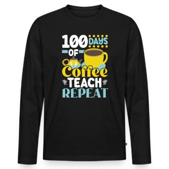 100 Days Of Coffee Teach Repeat 100 Days Of School - Men's Premium Organic Long Sleeve Shirt - black - Front - Nico (187cm)