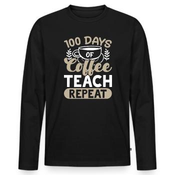 100 Days Of Coffee Teach Repeat 100 Days Of School - Men's Premium Organic Long Sleeve Shirt - black - Front - Nico (187cm)