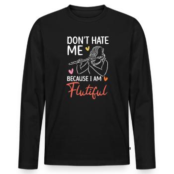 Hasse mich nicht, weil ich ein flötenhafter Flötenspieler bin - Männer Premium Bio Langarmshirt - Schwarz - Vorne - Nico (187cm)