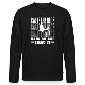 Hang On And Exercise Fitness Workout Calisthenics - Men's Premium Organic Long Sleeve Shirt - black - Front - Nico (187cm)
