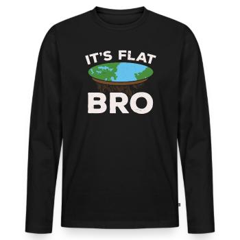 It's Flat Bro Flat Earth Society Flat Earther - Men's Premium Organic Long Sleeve Shirt - black - Front - Nico (187cm)